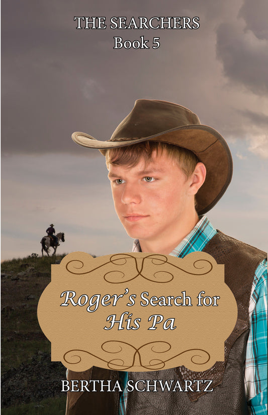 Roger's Search For His Pa By Bertha Schwartz