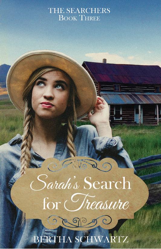 Sarah's Search For Treasure by Bertha Schwartz